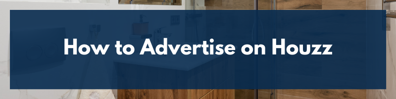 How to Advertise on Houzz
