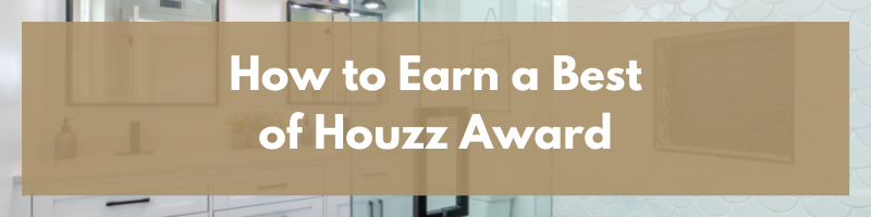 How to Earn a Best of Houzz Award