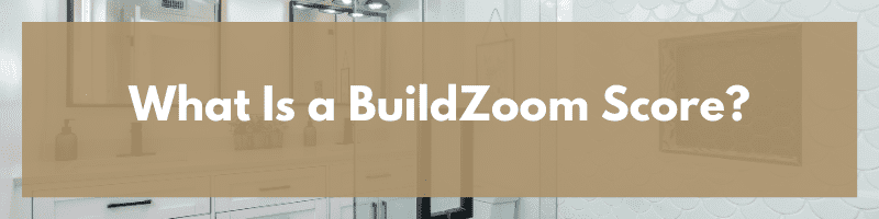 What Is a BuildZoom Score?